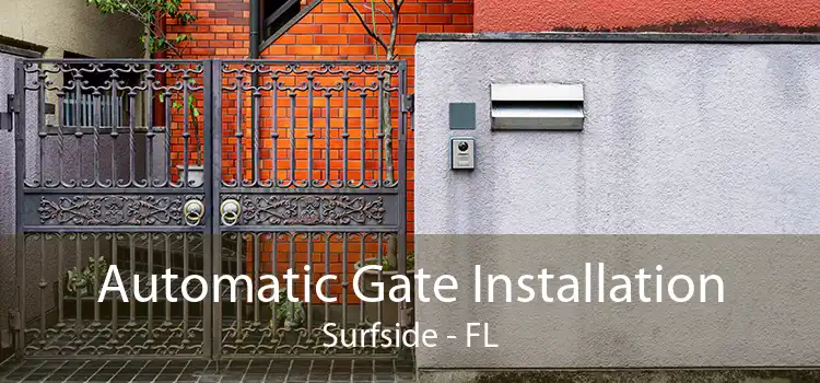  Automatic Gate Installation Surfside - FL