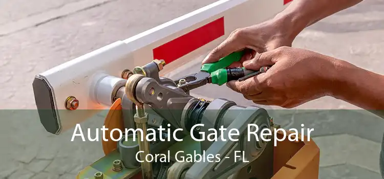  Automatic Gate Repair Coral Gables - FL