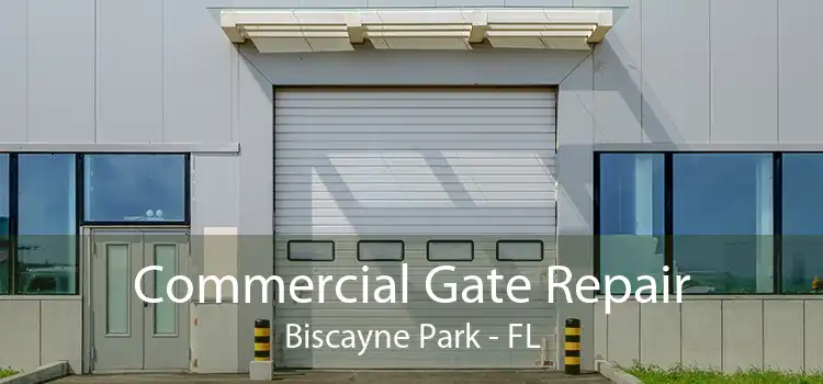  Commercial Gate Repair Biscayne Park - FL