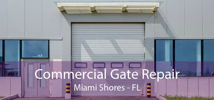  Commercial Gate Repair Miami Shores - FL