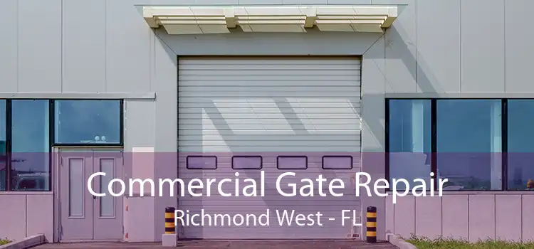  Commercial Gate Repair Richmond West - FL