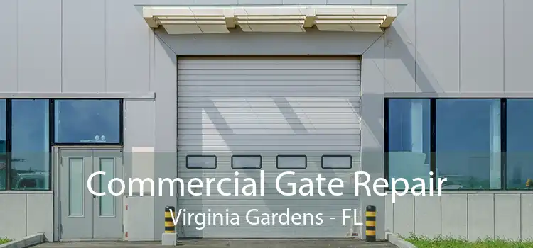  Commercial Gate Repair Virginia Gardens - FL