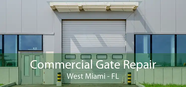  Commercial Gate Repair West Miami - FL