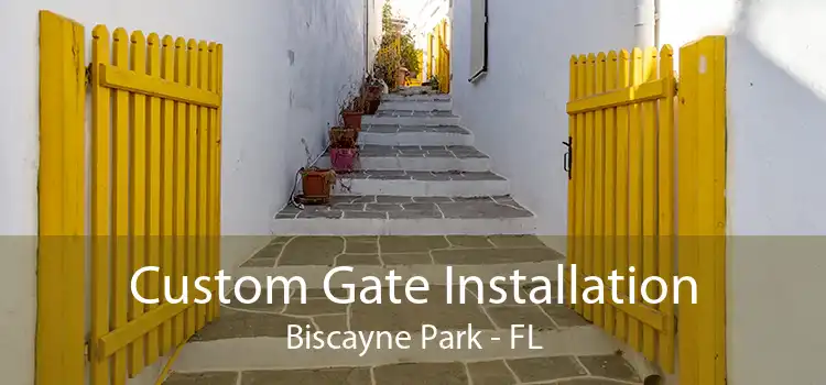  Custom Gate Installation Biscayne Park - FL