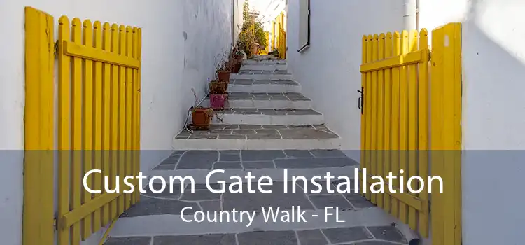  Custom Gate Installation Country Walk - FL