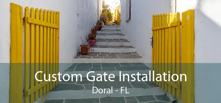  Custom Gate Installation Doral - FL