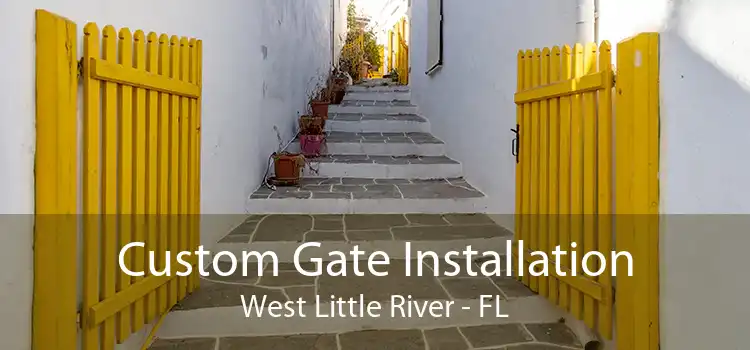  Custom Gate Installation West Little River - FL