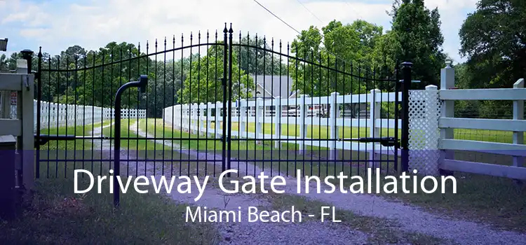  Driveway Gate Installation Miami Beach - FL
