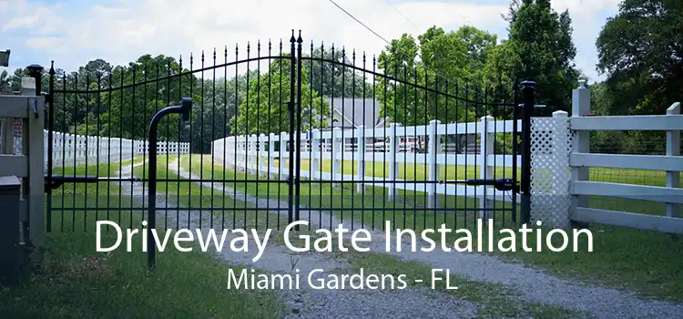  Driveway Gate Installation Miami Gardens - FL