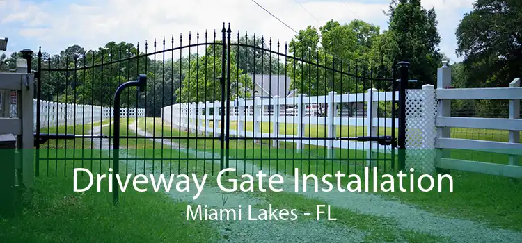  Driveway Gate Installation Miami Lakes - FL