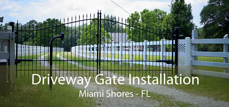  Driveway Gate Installation Miami Shores - FL