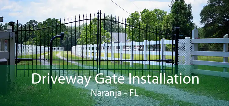  Driveway Gate Installation Naranja - FL