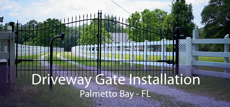  Driveway Gate Installation Palmetto Bay - FL