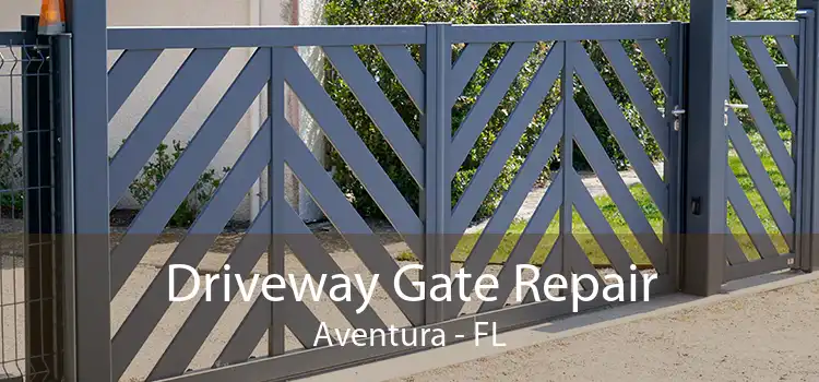  Driveway Gate Repair Aventura - FL