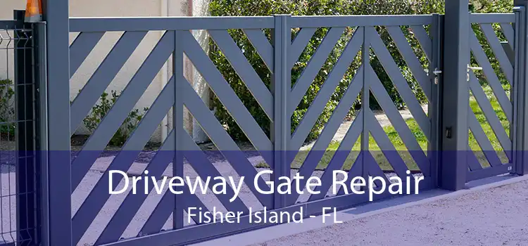  Driveway Gate Repair Fisher Island - FL