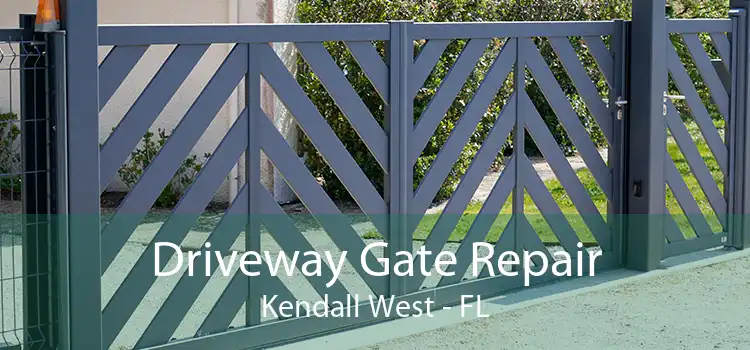  Driveway Gate Repair Kendall West - FL