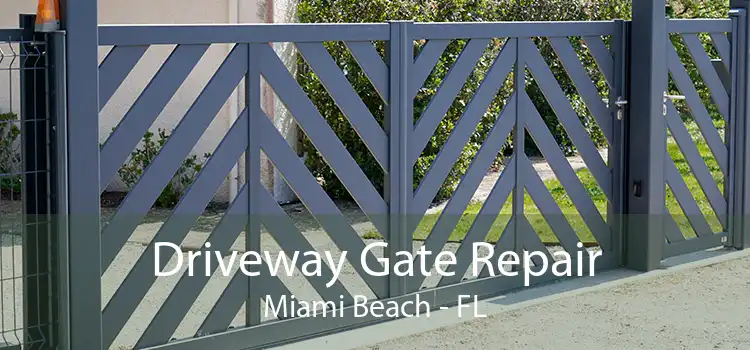  Driveway Gate Repair Miami Beach - FL
