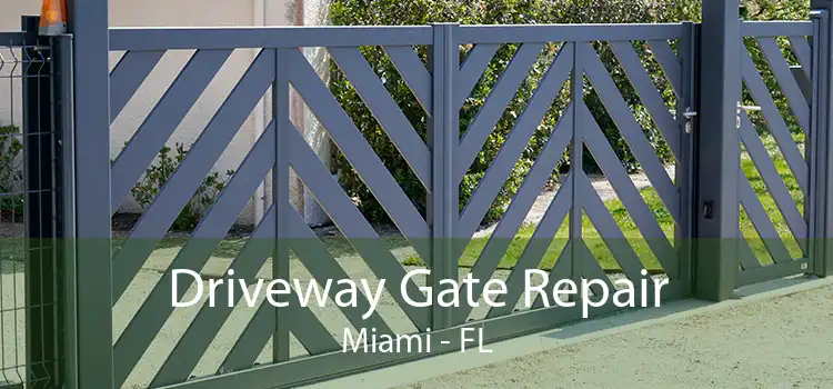  Driveway Gate Repair Miami - FL
