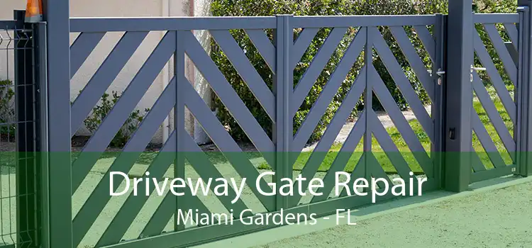  Driveway Gate Repair Miami Gardens - FL