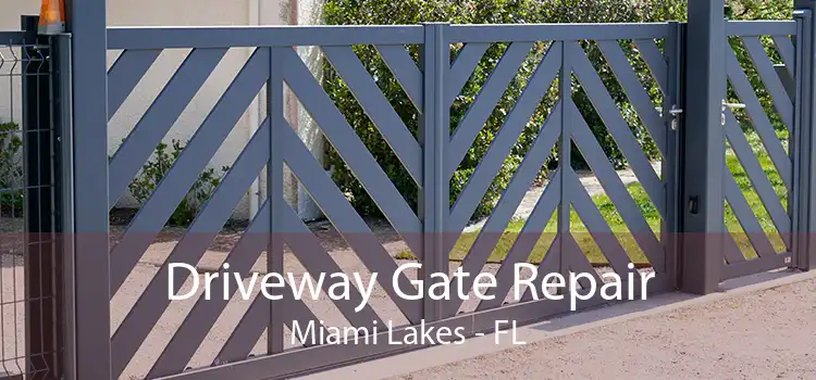  Driveway Gate Repair Miami Lakes - FL