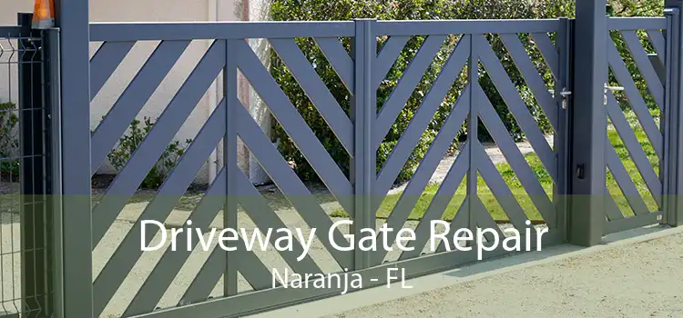  Driveway Gate Repair Naranja - FL