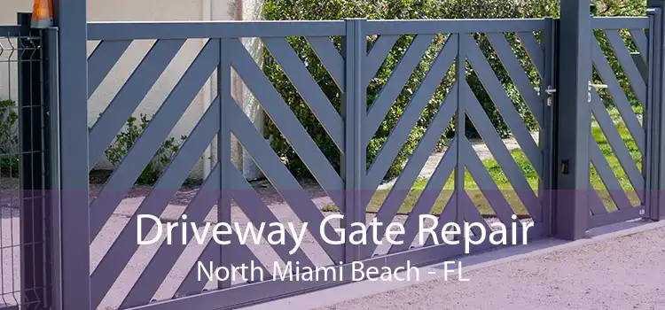  Driveway Gate Repair North Miami Beach - FL