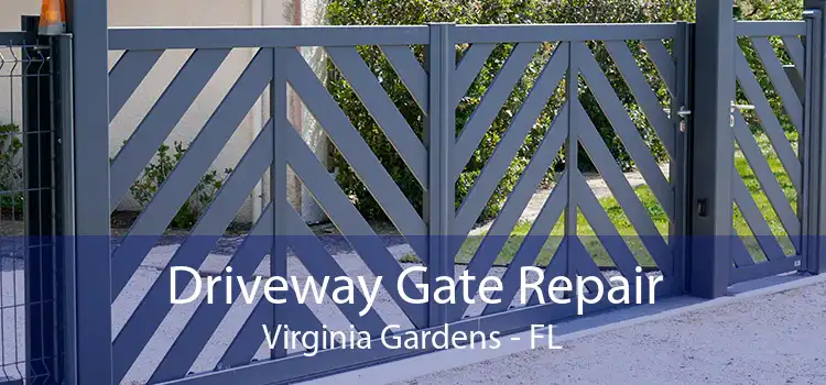  Driveway Gate Repair Virginia Gardens - FL