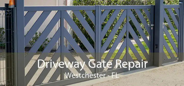  Driveway Gate Repair Westchester - FL