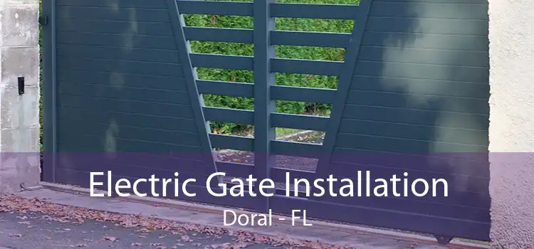  Electric Gate Installation Doral - FL