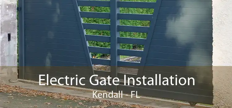  Electric Gate Installation Kendall - FL