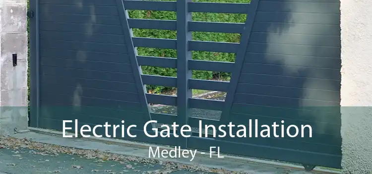  Electric Gate Installation Medley - FL