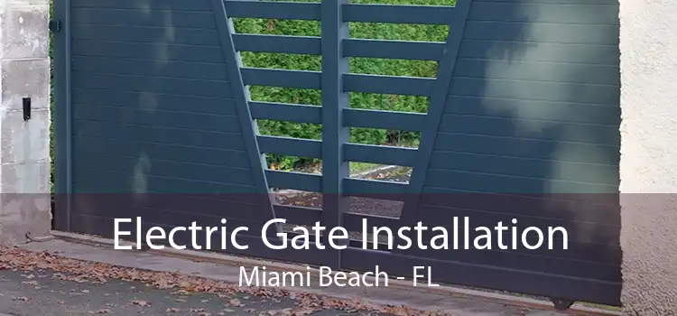  Electric Gate Installation Miami Beach - FL