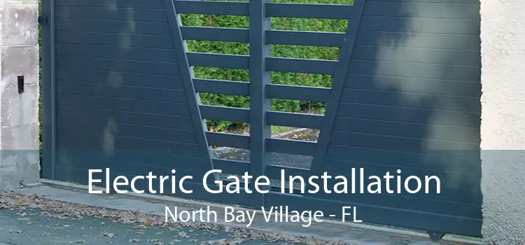  Electric Gate Installation North Bay Village - FL