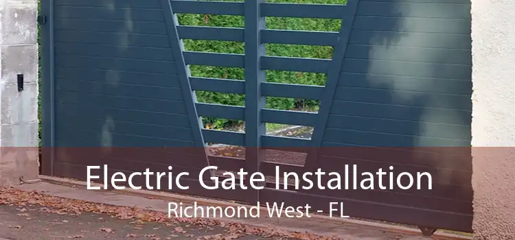  Electric Gate Installation Richmond West - FL