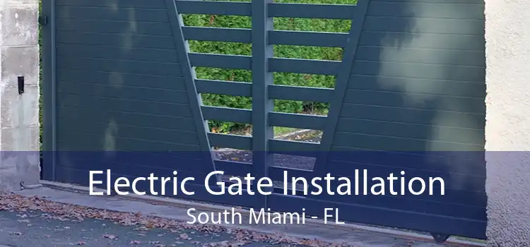  Electric Gate Installation South Miami - FL