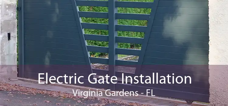  Electric Gate Installation Virginia Gardens - FL