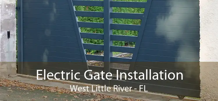  Electric Gate Installation West Little River - FL