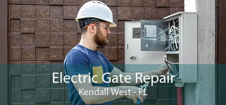  Electric Gate Repair Kendall West - FL