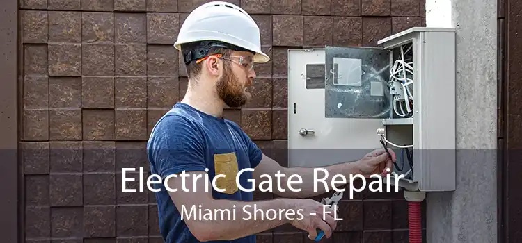 Electric Gate Repair Miami Shores - FL