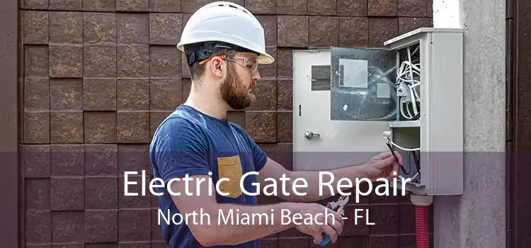  Electric Gate Repair North Miami Beach - FL
