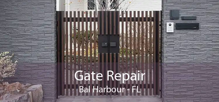  Gate Repair Bal Harbour - FL