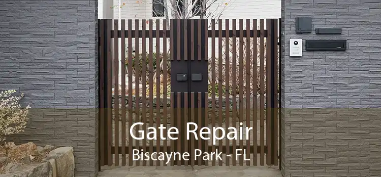  Gate Repair Biscayne Park - FL