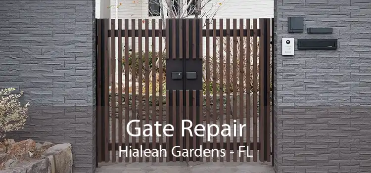  Gate Repair Hialeah Gardens - FL