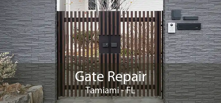  Gate Repair Tamiami - FL
