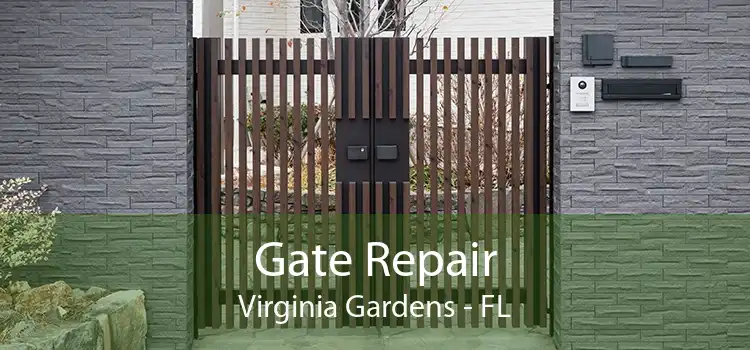  Gate Repair Virginia Gardens - FL