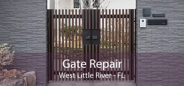  Gate Repair West Little River - FL