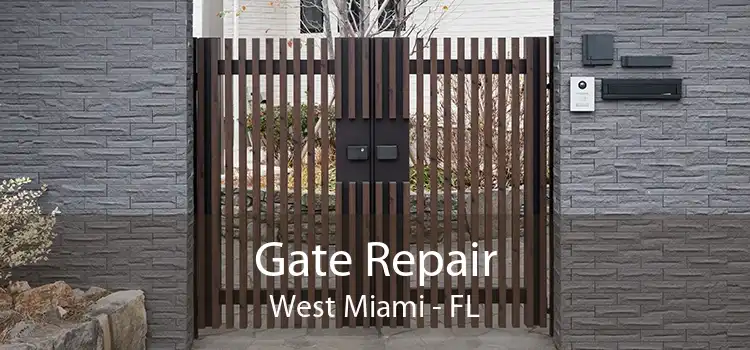  Gate Repair West Miami - FL